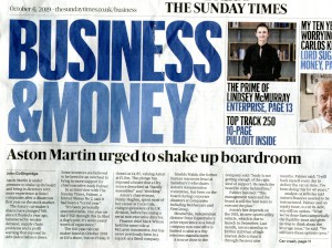 Two articles from the London 'Sunday Times' Business section, October 6th 2019 - 'Aston Martin urged to shake up boardroom'